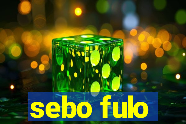 sebo fulo